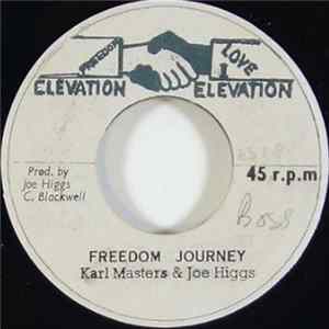 Karl Masters & Joe Higgs - Freedom Journey FLAC album