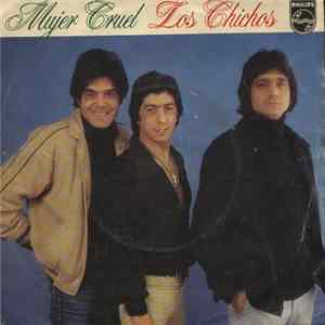 Los Chichos - Mujer Cruel FLAC album