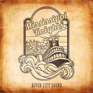 Mississippi Knights - River City Sound FLAC album