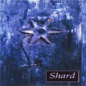 Shard - To The One I Love / Guilt FLAC album