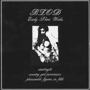 Blod - Early Three Works FLAC album