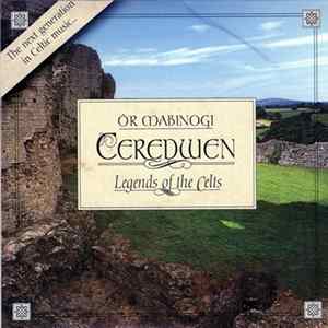 Ceredwen - Ô'r Mabinogi - Legends Of The Celts FLAC album