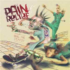 Pain Relief - Bring The Remedy FLAC album