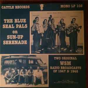 The Blue Seal Pals - The Blue Seal Pals On Sun-up Serenade FLAC album