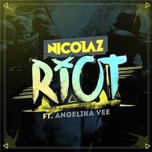 Nicolaz Featuring Angelika Vee - Riot FLAC album