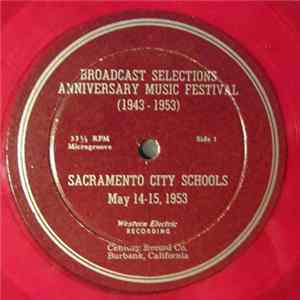Sacramento City Schools - Broadcast Selections Anniversary Festival (1943 - 1953) FLAC album
