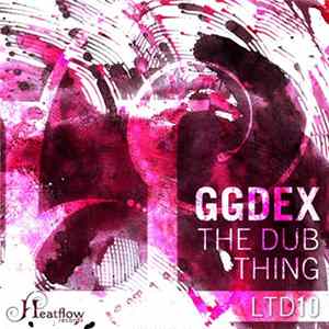 GgDeX - The Dub Thing FLAC album