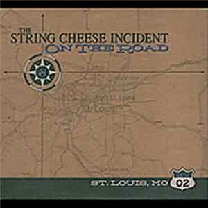 The String Cheese Incident - On The Road 06-19-02 St. Louis, MO FLAC album