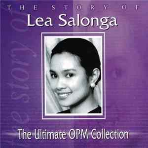 Lea Salonga - The Story Of Lea Salonga - The Ultimate OPM Collection FLAC album