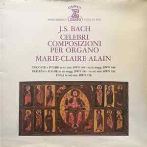 Marie-Claire Alain - J.S. Bach - Celebri Composizioni per Organo FLAC album