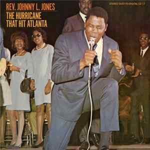 Rev. Johnny L. Jones - The Hurricane That Hit Atlanta FLAC album
