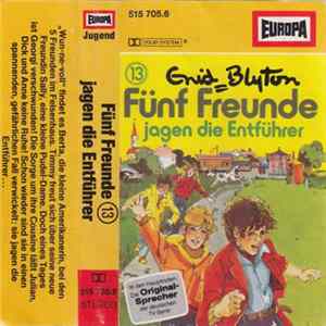 Enid Blyton - Fünf Freunde Jagen Die Entführer FLAC album