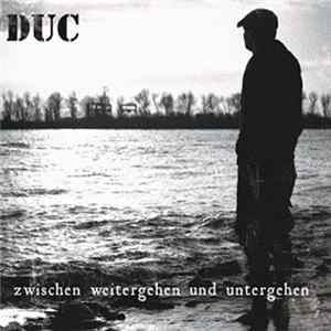 DuC - Zwischen Weitergehen Und Untergehen FLAC album