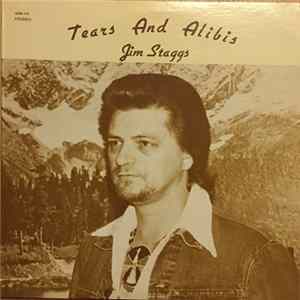 Jim Staggs - Tears And Alibis FLAC album