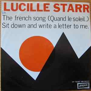 Lucille Starr - The French Song (Quand Le Soleil..) / Sit Down And Write A Letter To Me FLAC album