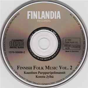 Kaustisen Purppuripelimannit / Konsta Jylhä - Finnish Folk Music Vol. 2 FLAC album