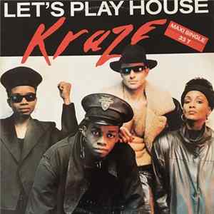 Kraze - Let's Play House FLAC album