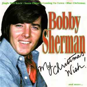 Bobby Sherman - My Christmas Wish! FLAC album