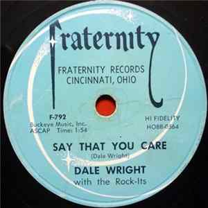 Dale Wright With The Rock-Its - She's Neat / Say That You Care FLAC album
