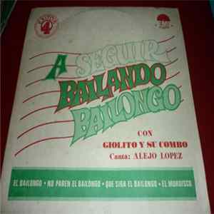Giolito Y Su Combo - A Seguir Bailando Bailongo FLAC album