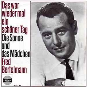 Fred Bertelmann - Das War Wieder Mal Ein Schöner Tag FLAC album