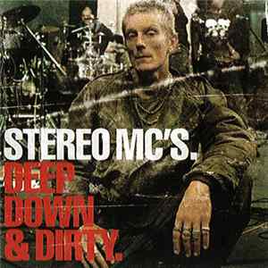 Stereo MC's - Deep Down & Dirty FLAC album