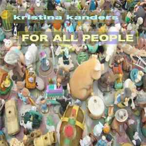 Kristina Kanders - For All People FLAC album