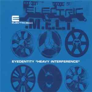 Eyedentity - Heavy Interference FLAC album
