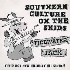 Southern Culture On The Skids / The Untamed Youth - Tidewater Jack / My General Lee FLAC album