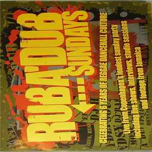 Various - Ruba'Dub Sundays - Celebrating 6 Years Of Reggae Dancehall Culture FLAC album