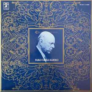 Pablo Casals - Casals Album - Volume II FLAC album
