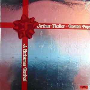 Arthur Fiedler ✳ Boston Pops - A Christmas Festival FLAC album