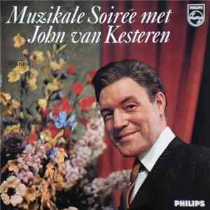 John van Kesteren - Muzikale Soirée Met John Van Kesteren FLAC album