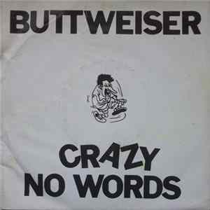 Buttweiser - Crazy No Words FLAC album