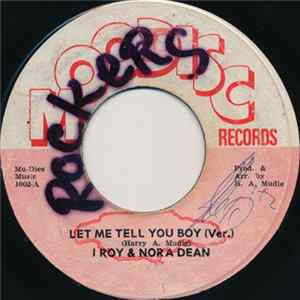 I Roy & Nora Dean - Let Me Tell You Boy (Ver.) FLAC album