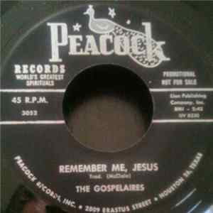 The Gospelaires - Remember Me, Jesus / Never Turn Back FLAC album