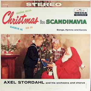 Axel Stordahl And His Orchestra And Chorus - Christmas In Scandanavia FLAC album