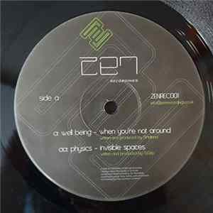 Well Being / Physics - When You're Not Around / Invisible Spaces FLAC album