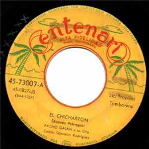 Pacho Galán Y Su Orq. - El Chicharrón / Viento Verde FLAC album