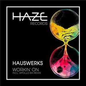 Hauswerks - Workin' On FLAC album