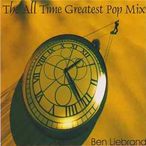 Ben Liebrand - The All Time Greatest Pop Mix FLAC album