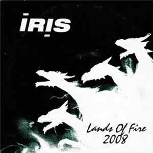 Iris - Lands Of Fire 2008 FLAC album