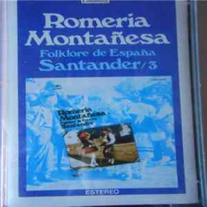 Various - Romeria Montañesa, Folklore De España: Santander Vol. 3 FLAC album