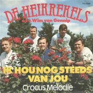 De Heikrekels o.l.v. Wim van Gennip - Ik Hou Nog Steeds Van Jou FLAC album