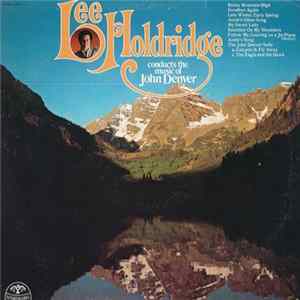 Lee Holdridge - Lee Holdridge Conducts The Music Of John Denver FLAC album