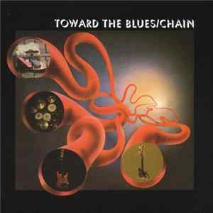 Chain - Toward The Blues FLAC album