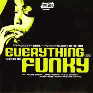 Various - Everything I Do Gonna Be Funky FLAC album