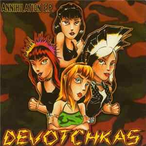 Devotchkas - Annihilation E.P. FLAC album