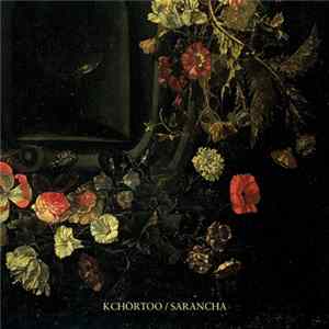 KCHÖRTOO - SARANCHA FLAC album