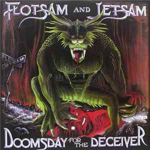 Flotsam And Jetsam - Doomsday For The Deceiver FLAC album
